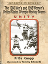 The 1980 Men's and 1998 Women's United States Olympic Hockey Teams [electronic resource]